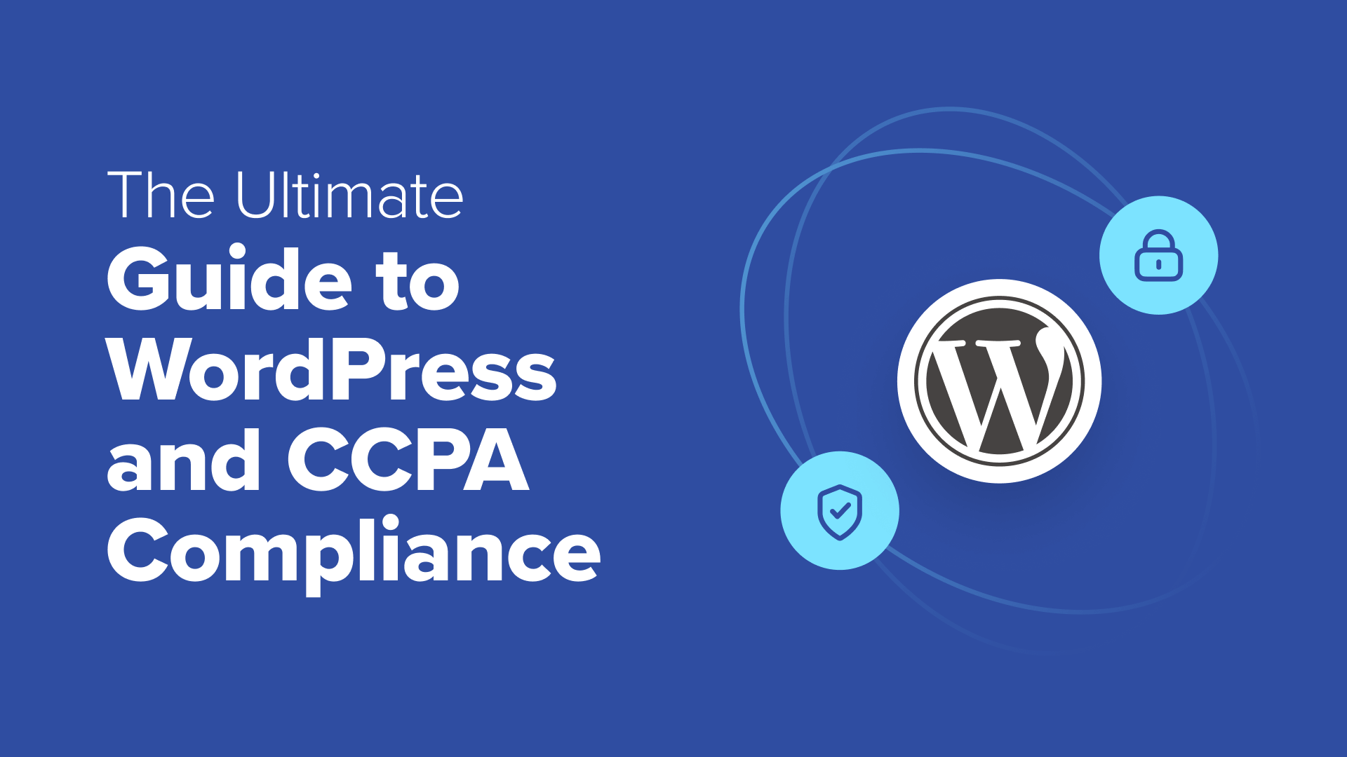the-ultimate-guide-to-wordpress-and-ccpa-compliance