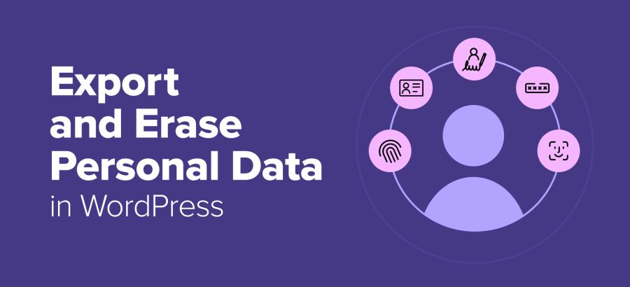 how-to-export-and-erase-personal-data-in-wordpress