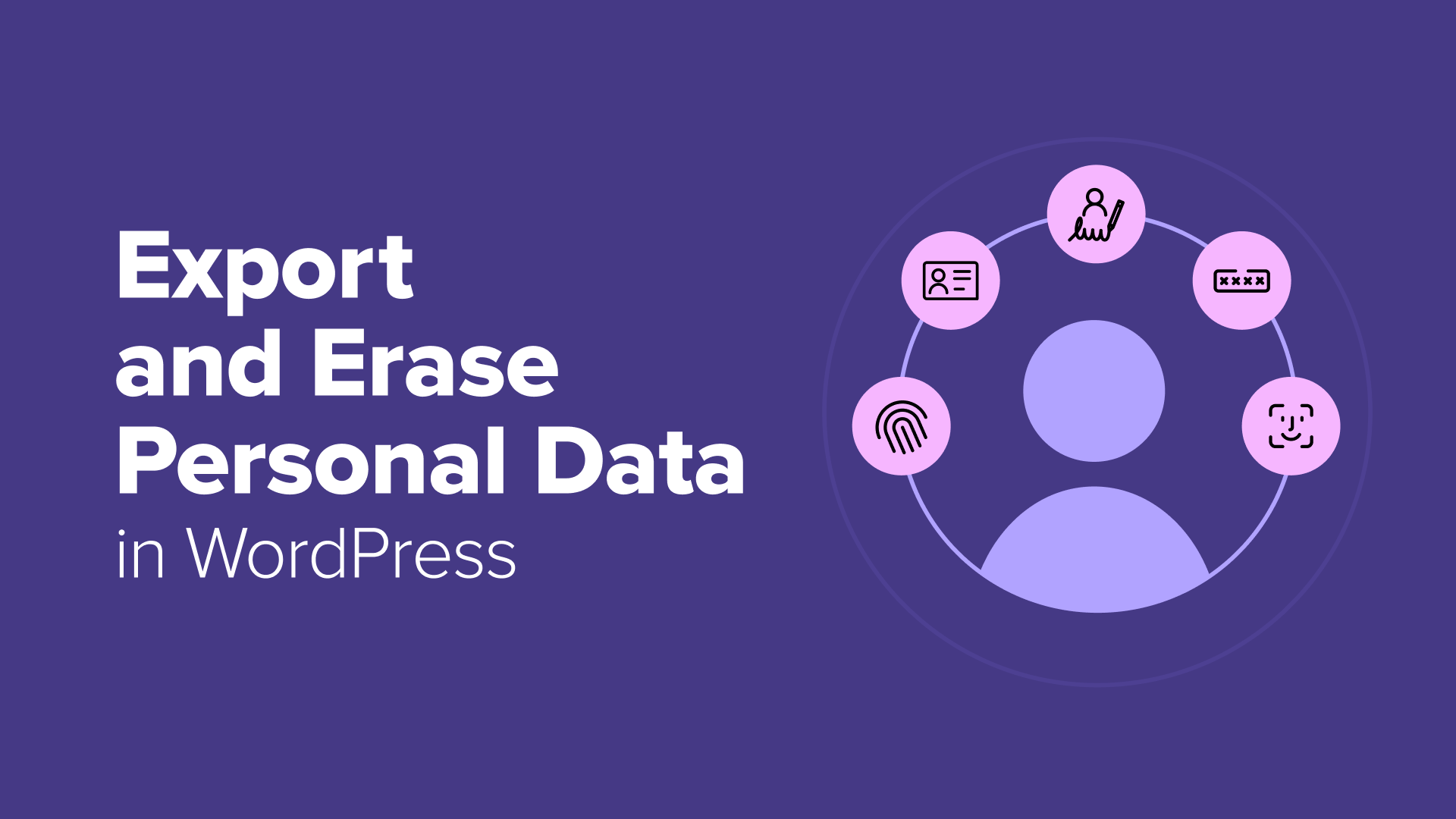 how-to-export-and-erase-personal-data-in-wordpress