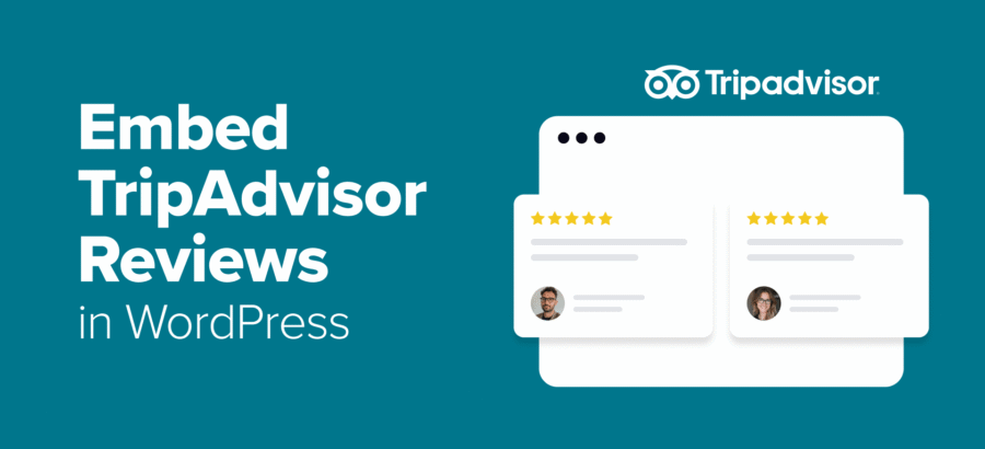 the-easy-way-to-embed-tripadvisor-reviews-in-wordpress-(no-api-required)