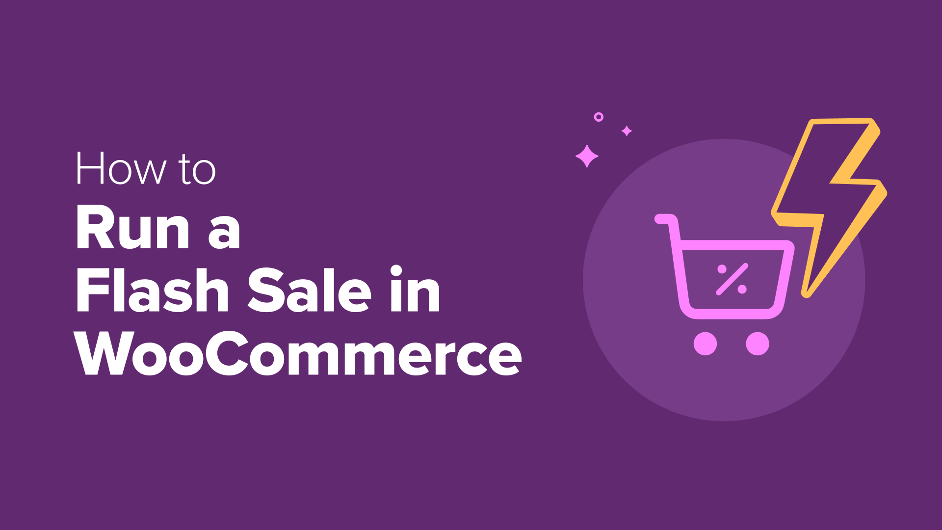 i-ran-a-woocommerce-flash-sale-—-here-are-my-10-expert-tips